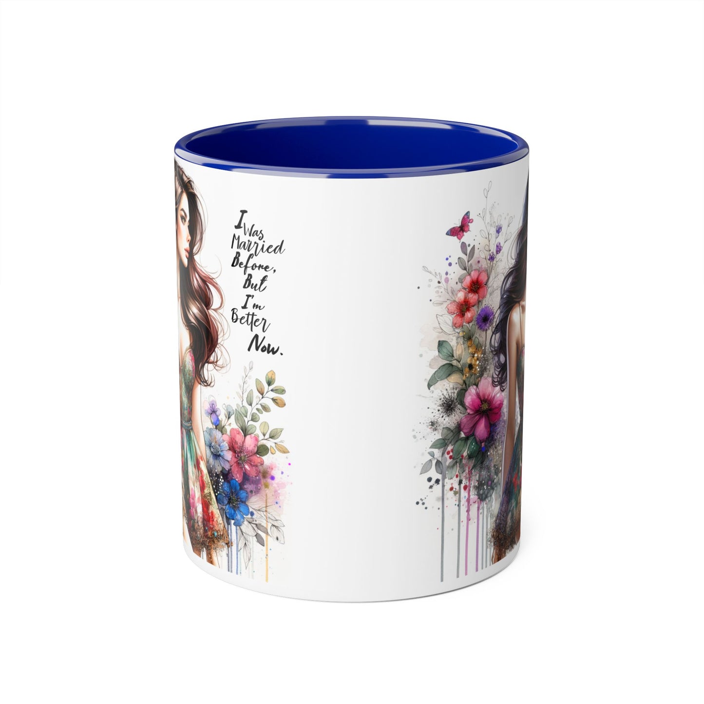 I Was Married Before But I'm Better Now Humoristic Inspirational Floral Accent Mug, Motivational Gift for Her, Home Decor Coffee Cup, Artful Tea Mug, Unique Present for Self-Care