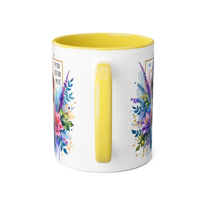 I'm Too Cute For My Ex Floral Accent Mug, Inspirational Quote Coffee Cup, Perfect Gift for Her, Home Decor, Mother's Day Gift, Everyday Use