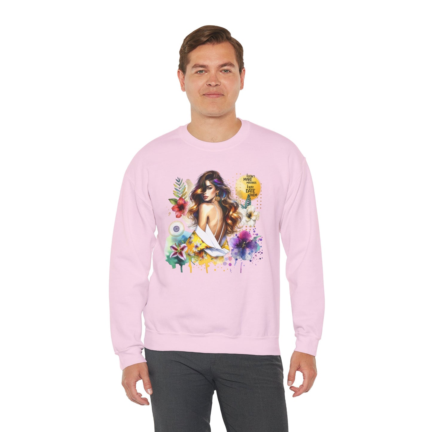 I Don't Make Mistakes, I Just Date Them Floral Art Crewneck Sweatshirt, Comfortable Ladies Fashion, Gift for Her, Boho Style, Casual Outfit, Cozy Sweater