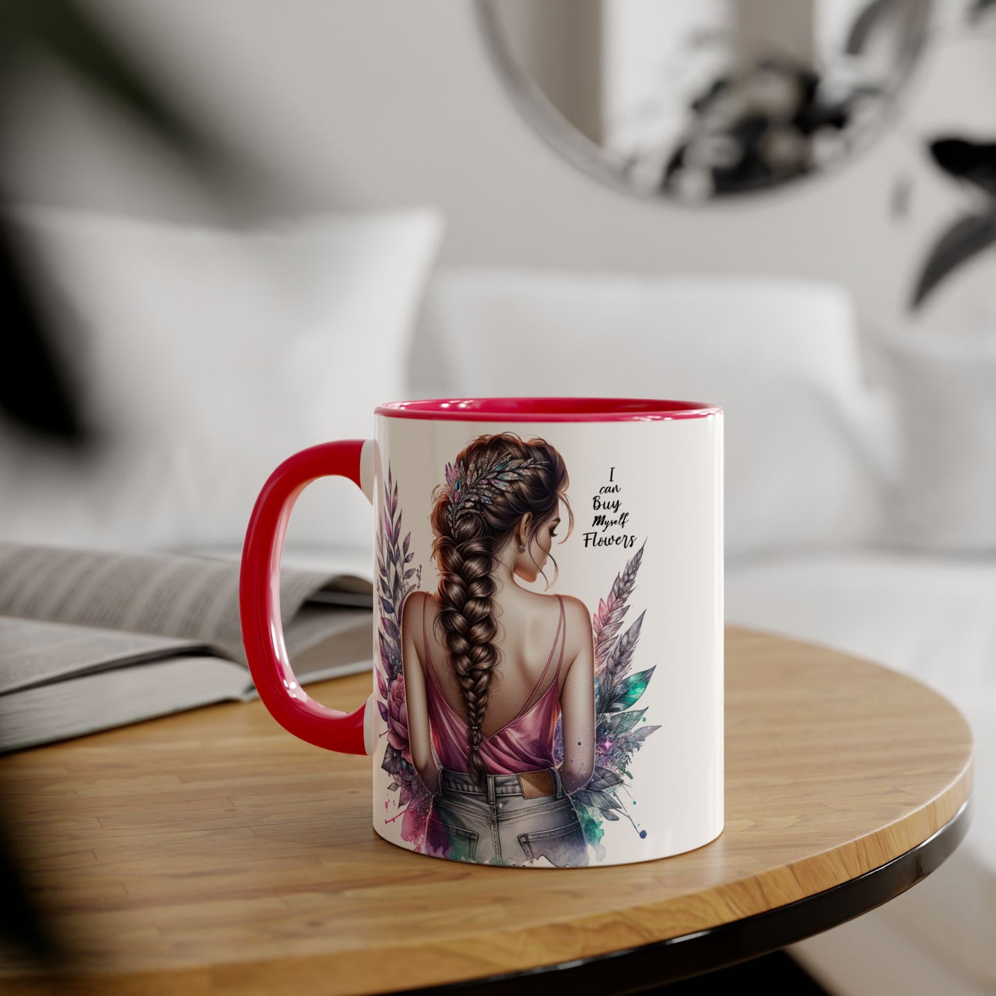 I Can Buy Myself Flowers Floral Inspirational Accent Mug - Perfect Gift for Women, Coffee Lovers, Housewarming, Birthdays, or Motivational Decor