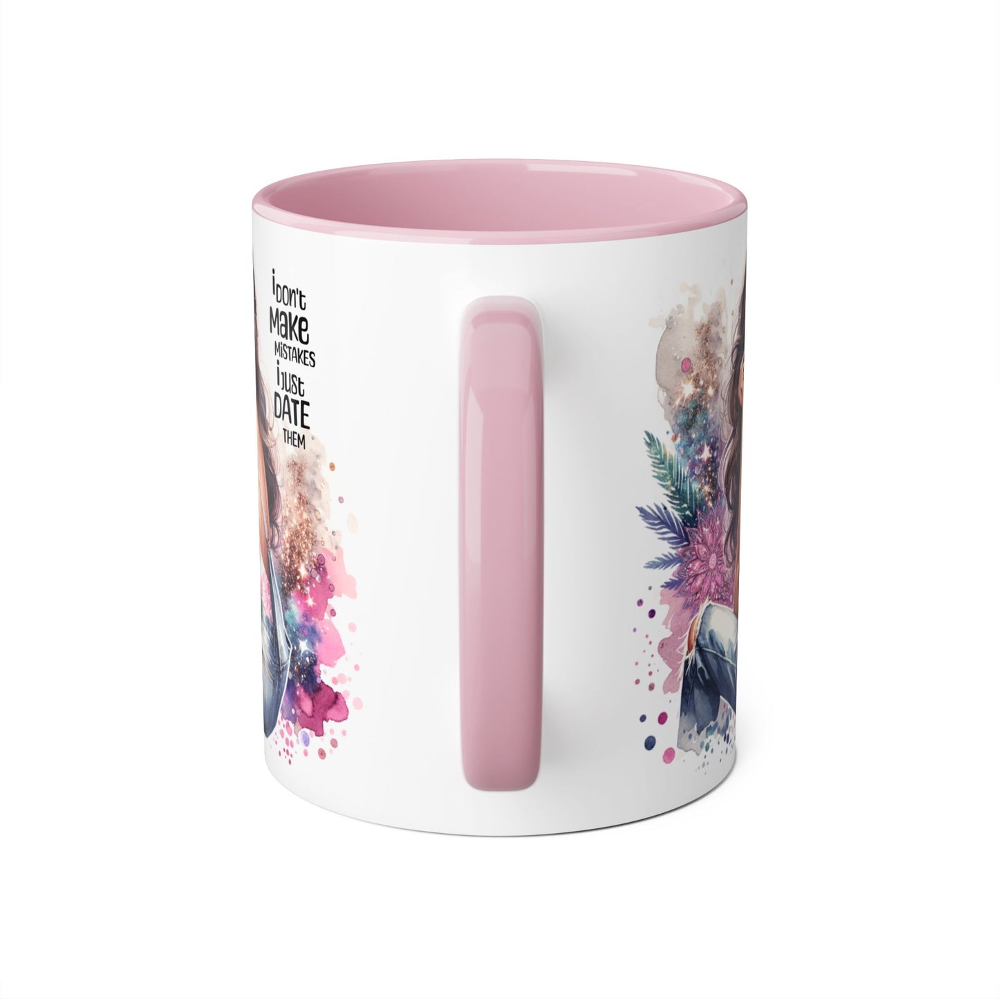 Accent Mug - I Don't Make Mistakes, I Date Them