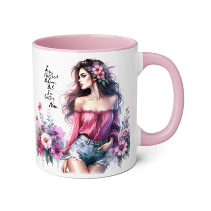 I Was Married Before But I'm Better Now Humoristic Floral Art Accent Mug - Empowering Quote, Gift for Her, Coffee Lover, Floral Design, Inspirational Drinkware