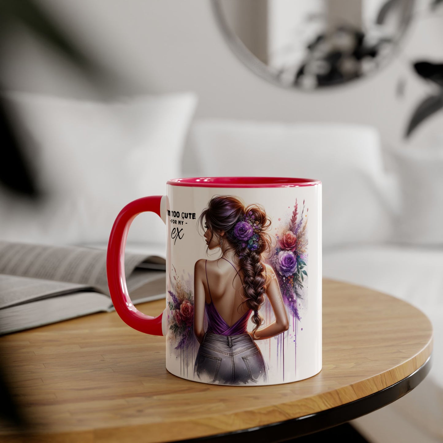 I'm Too Cute For My Ex  Coffee Mug, Funny Gift, Accent Mug, Humor Drinkware, Coffee Lover, Stylish Tea Mug, Gift for Her