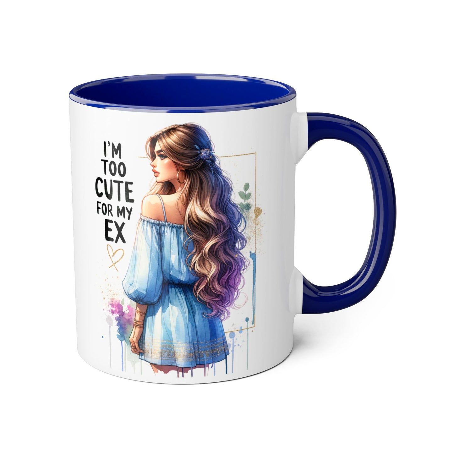 I'm Too Cute For My Ex Accent Mug, Fun Coffee Cup, Gift for Her, Sassy Mug, Relationship Humor, Unique Tea Mug, Personalized Drinkware