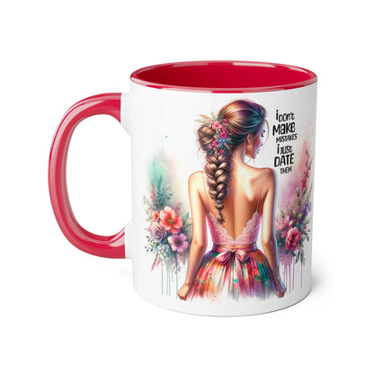 I Don't Make Mistakes, I Date Them Beautifully Designed Accent Mugs for Coffee Lovers - Unique Gift Idea, Home Decor, Office Ideas, Birthday Present, Floral Art