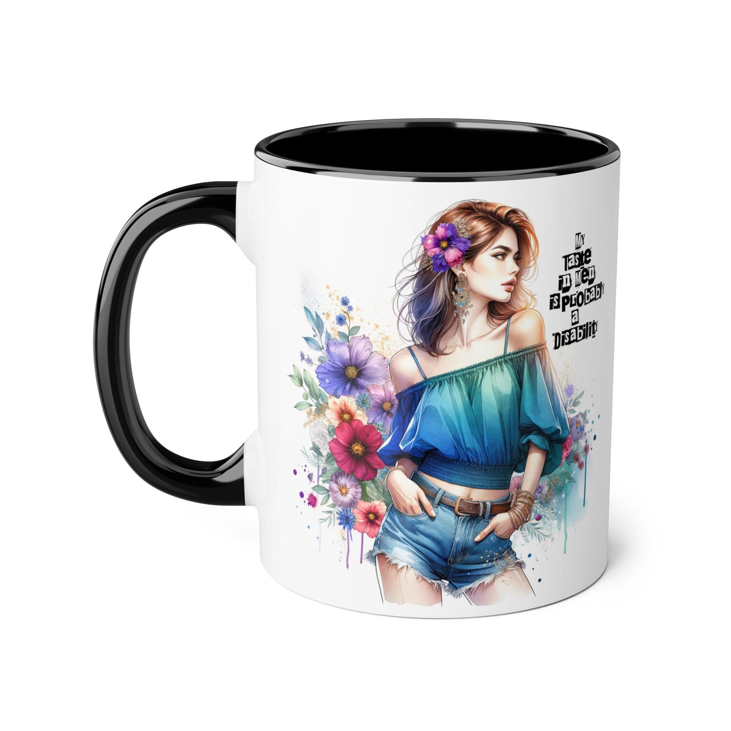 Funny Accent Mug - My Taste in Men is Probably a Disability Humor 11oz Cup