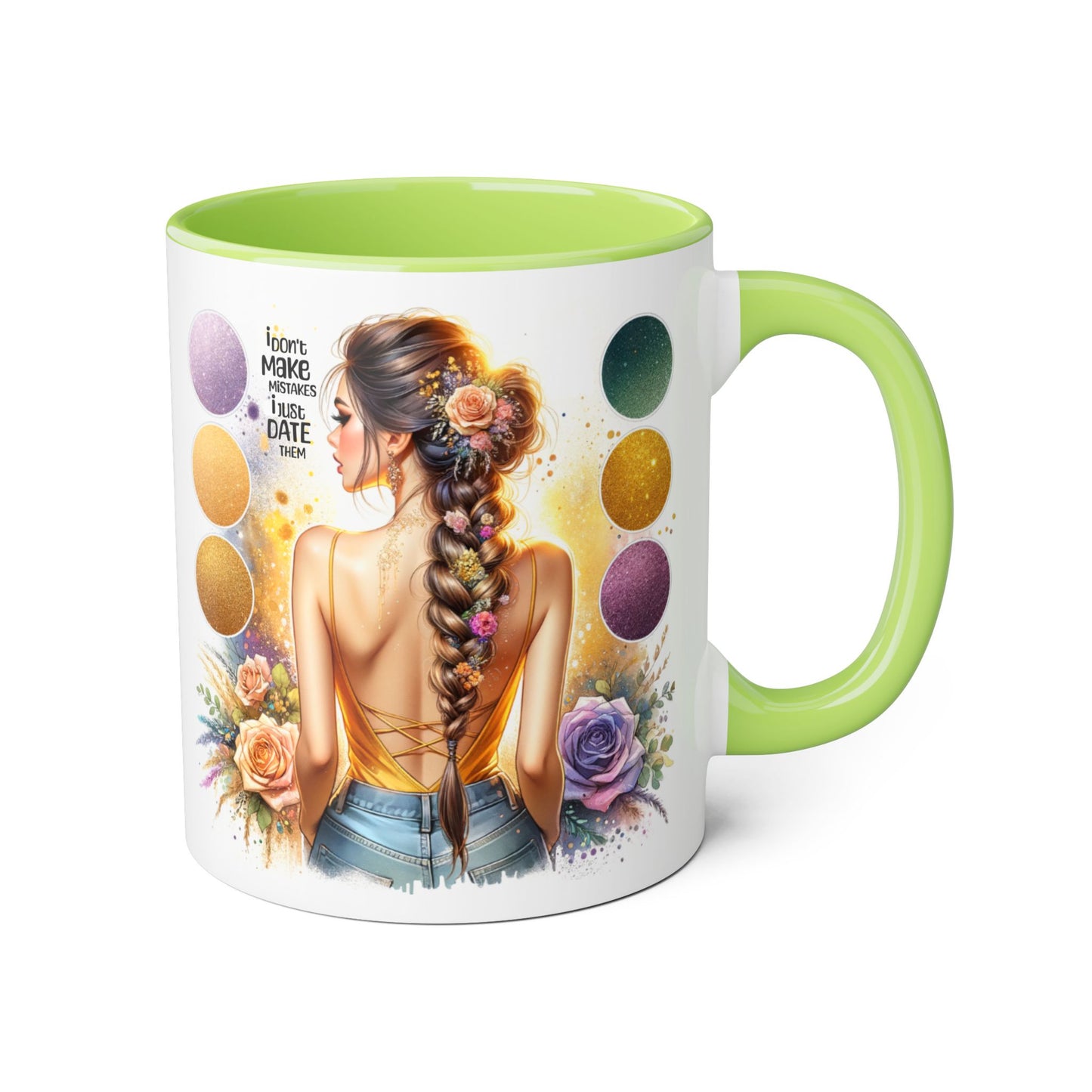 I Don't Make Mistakes, I Date Them Accent Mugs, 11oz