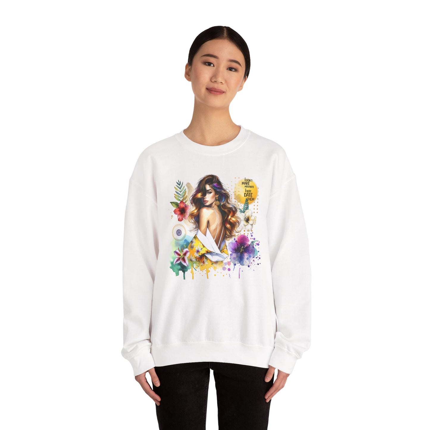 I Don't Make Mistakes, I Just Date Them Floral Art Crewneck Sweatshirt, Comfortable Ladies Fashion, Gift for Her, Boho Style, Casual Outfit, Cozy Sweater