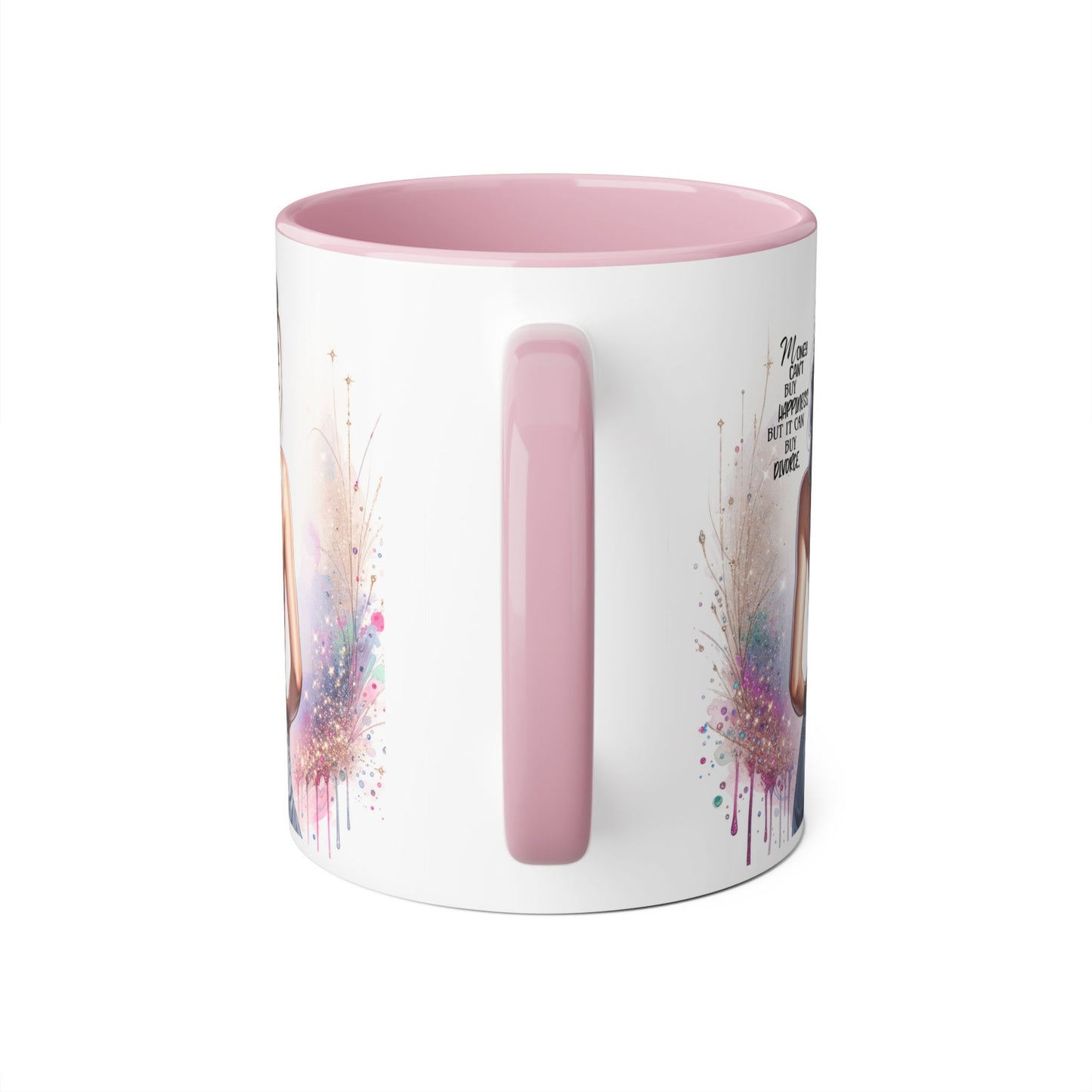 Money Can't Buy Happiness But It Can Buy Divorce Humoristic Empowered Woman Accent Mug, Inspirational Coffee Cup, Gift for Her, Motivational Mugs, Birthday Present, Unique Drinkware