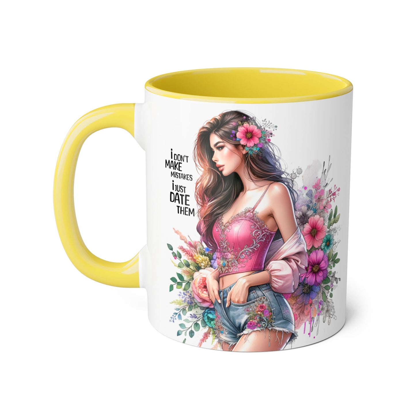 I Don't Make Mistakes, I Date Them Floral Accent Mug, Coffee Lover Gift, Tea Time Delight, Beautiful Floral Cup, Unique Gift for Her, Coffee Mug with Woman Design