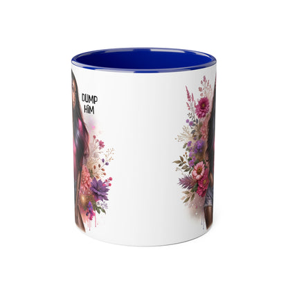 Dump Him Accent Mug