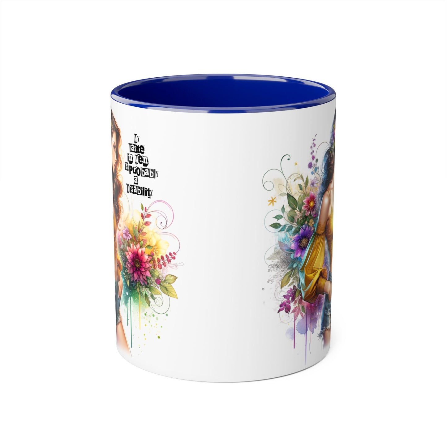 Funny Accent Mug - My Taste in Men is Probably a Disability Humor 11oz Cup