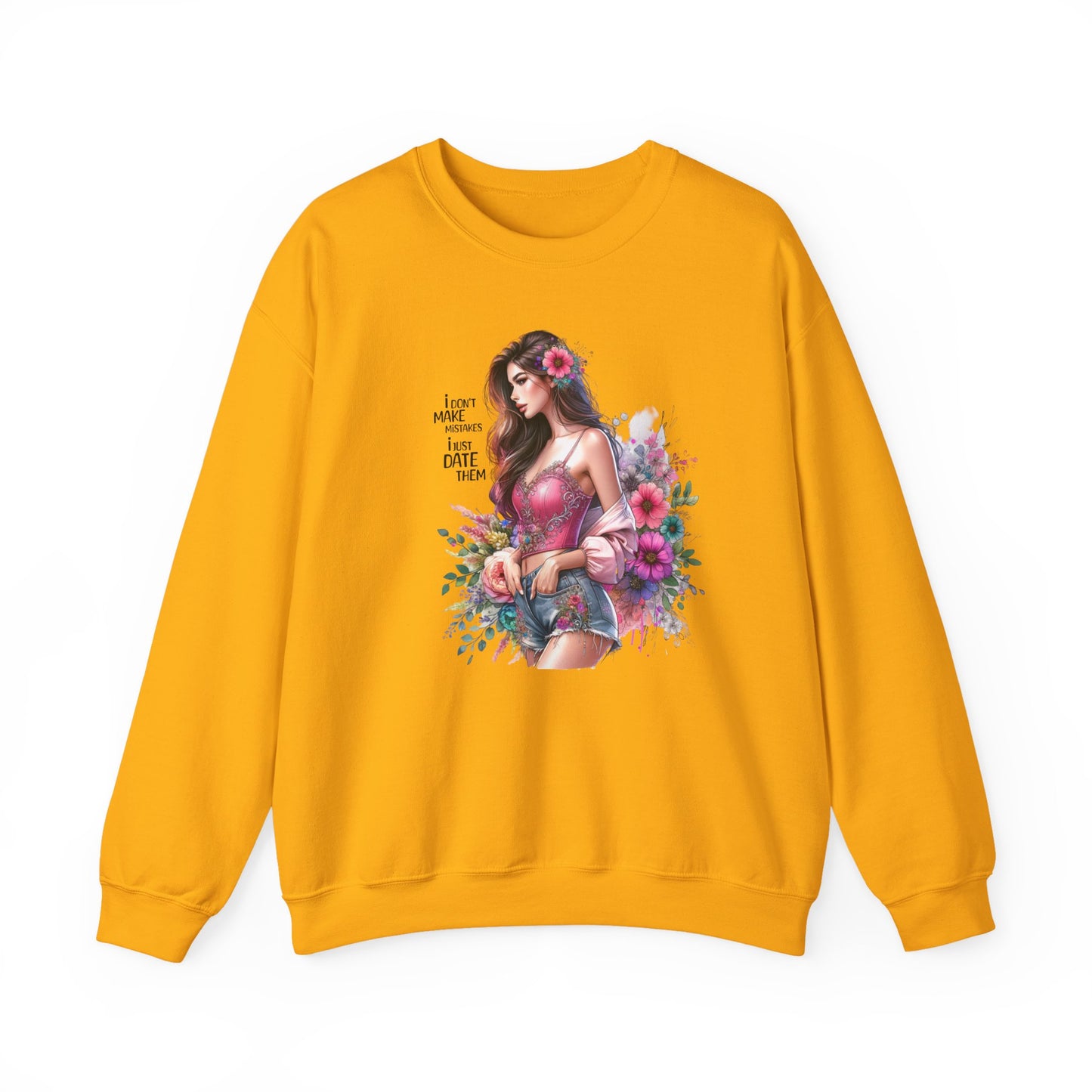 I Don`t  Make Mistakes, I Just Date Them Floral Fantasy Crewneck Sweatshirt, Boho Sweatshirt, Spring Fashion, Gift for Her, Cute Sweatshirt, Cozy Wear