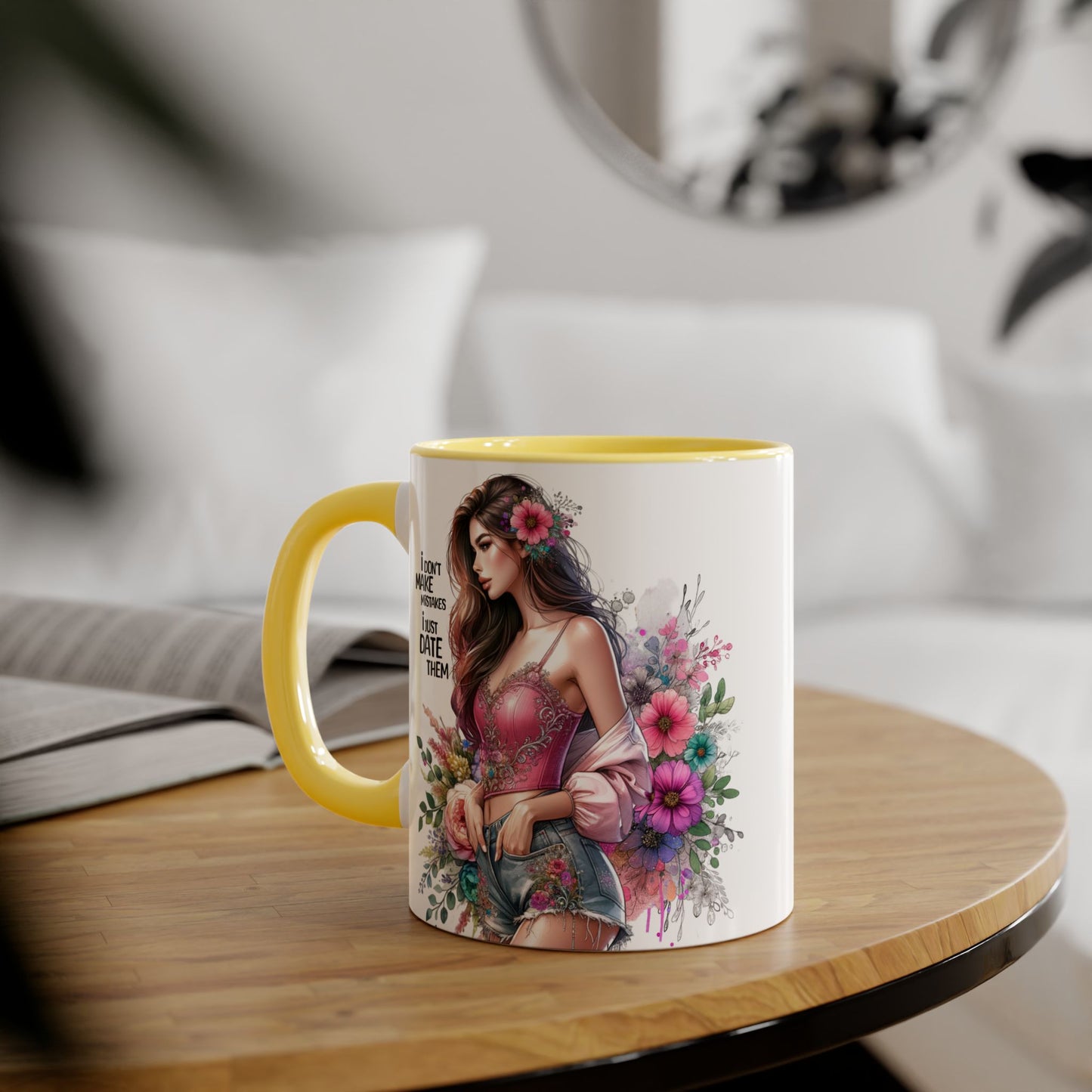I Don't Make Mistakes, I Date Them Floral Accent Mug, Coffee Lover Gift, Tea Time Delight, Beautiful Floral Cup, Unique Gift for Her, Coffee Mug with Woman Design