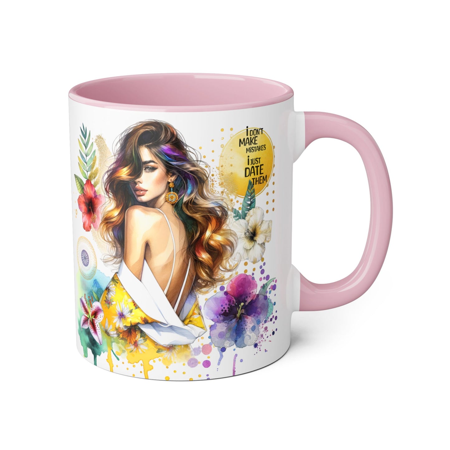 I Don't Make Mistakes, I Date Them Vibrant Floral Accent Mugs - Coffee Lovers Gift, Artful Drinkware, Unique Home Decor, Birthday Present, Inspirational Mug