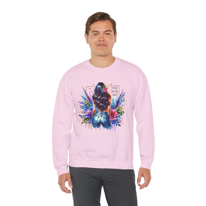 I'm Too Cute For My Ex Floral Art Crewneck Sweatshirt - Stylish, Cozy Unisex Sweatshirt for Casual Wear, Gift for Her, Fashion Trend, Inspirational Quote