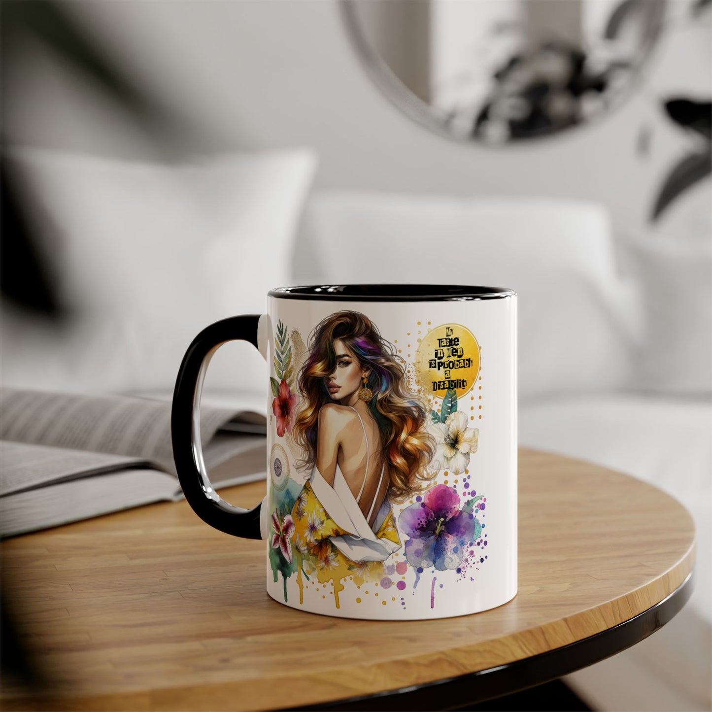 Funny Accent Mug - My Taste in Men is Probably a Disability Humor 11oz Cup