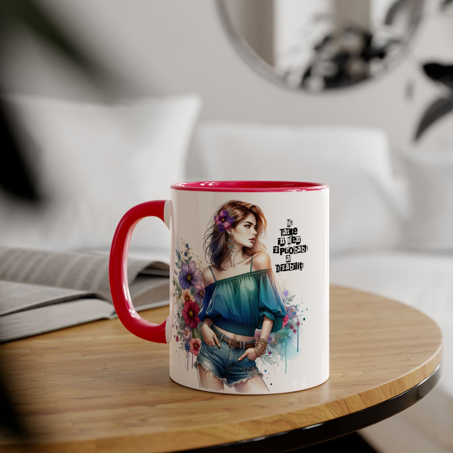 Funny Accent Mug - My Taste in Men is Probably a Disability Humor 11oz Cup