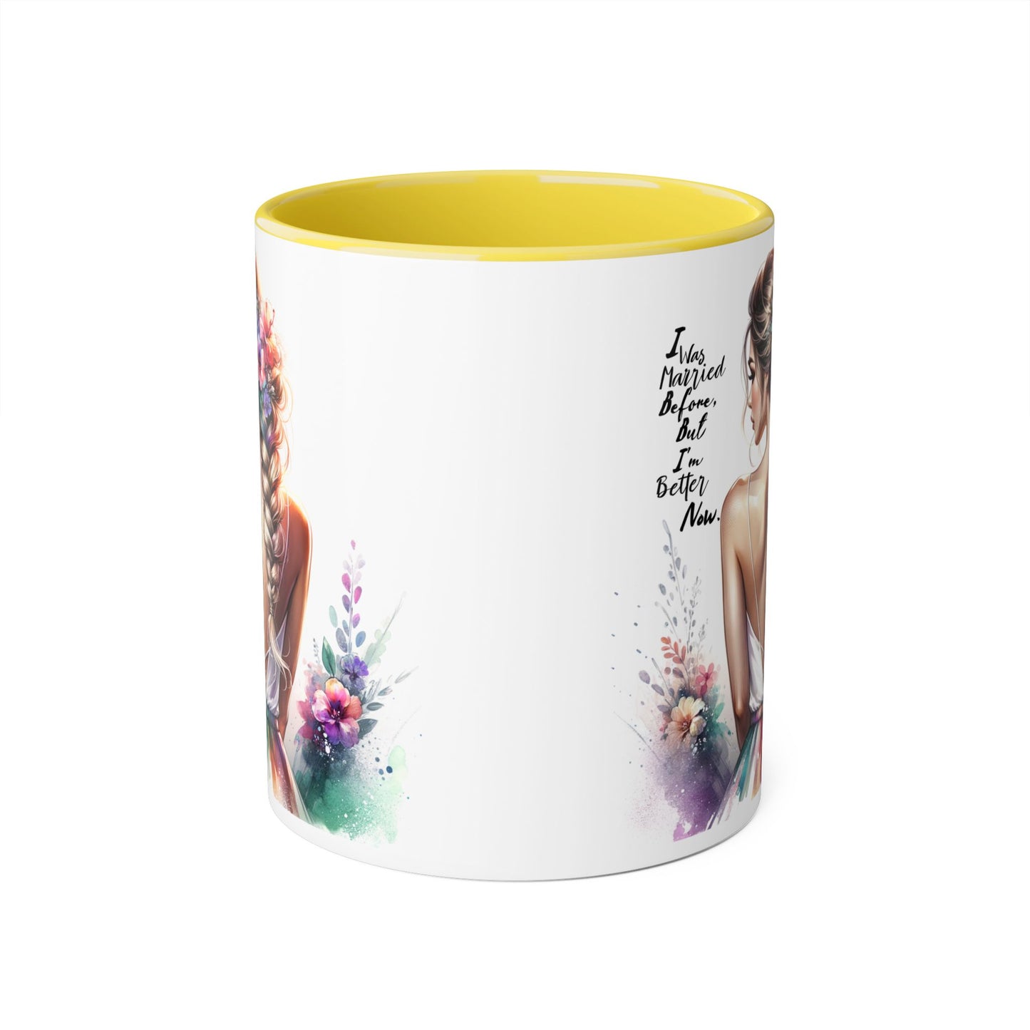 I Was Married Before But I'm Better Now Humoristic Floral Inspirational Accent Mugs | Unique Gift for Flower Lovers, Art Enthusiasts, Home Decor, Tea/Coffee Lovers, Motivation