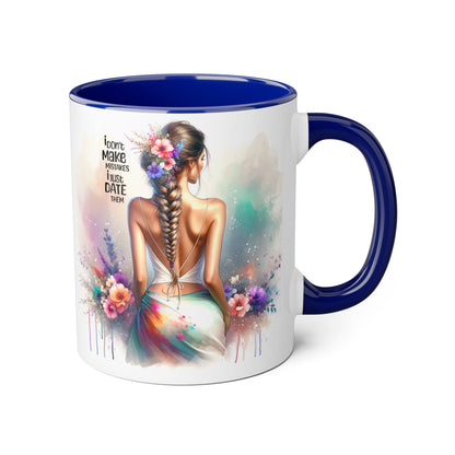 I Don't Make Mistakes, I Date Them Colorful Inspirational Accent Mug | Motivational Drinkware for Women | Perfect Gift for Birthdays, Teacher Appreciation, or Self-Care