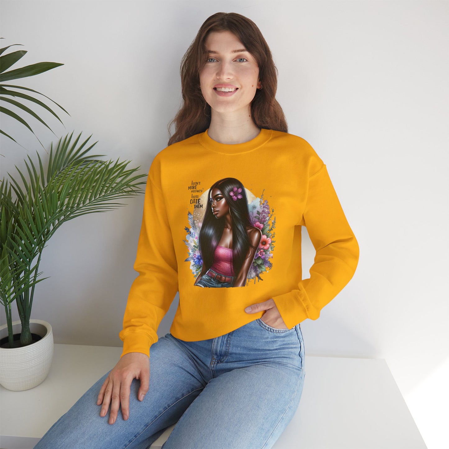 I Don't Make Mistakes, I Just Date Them Vibrant Art Crewneck Sweatshirt - Inspirational Women's Sweatshirt, Unique Gift for Her, Cozy Pullover, Casual Fashion