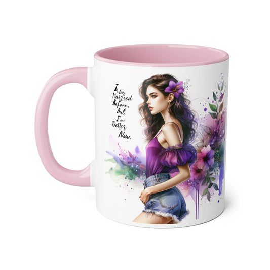 I Was Married Before But I'm Better Now Humoristic Empowered Woman Mug, Inspirational Coffee Cup, Motivational Gift for Her, Affirmation Mug, Unique Artwork Mug