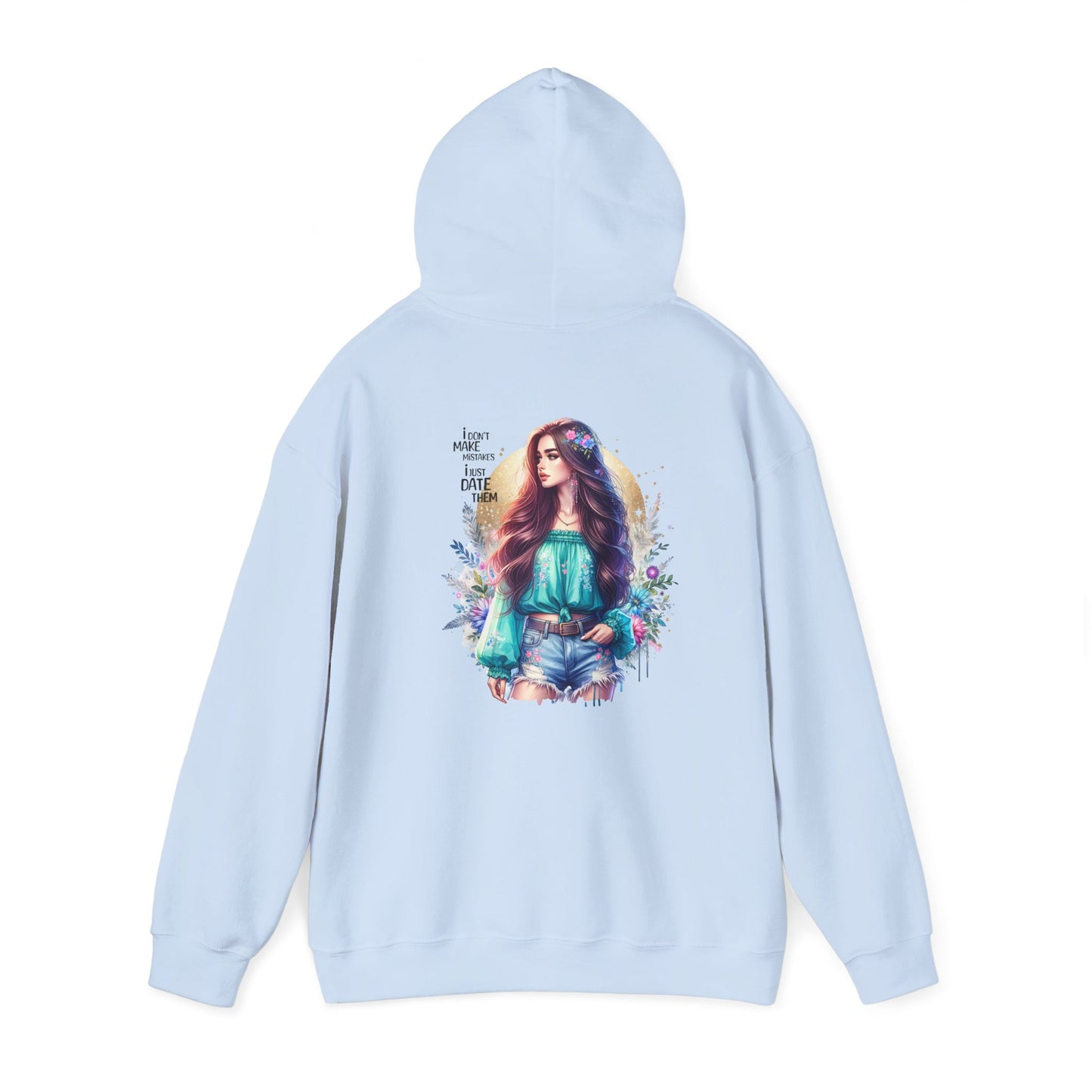 I Don`t Make Mistakes, I Just Date Them Whimsical Art Hoodie, Comfortable Unisex Sweatshirt, Boho Chic Gift, Cozy Streetwear, Perfect for Relaxed Days or Any Occasion