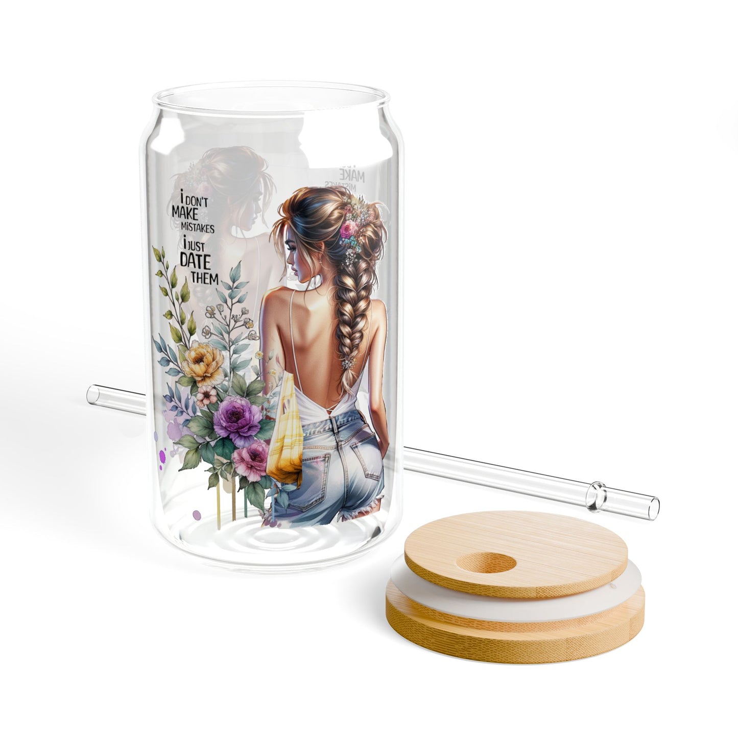 I Don't Make Mistakes, I Date Them Floral Art Sipper Glass, Stylish Water Bottle, Eco-Friendly Glass Mug, Perfect Gift for Garden Lovers, Home Decor, Drinkware
