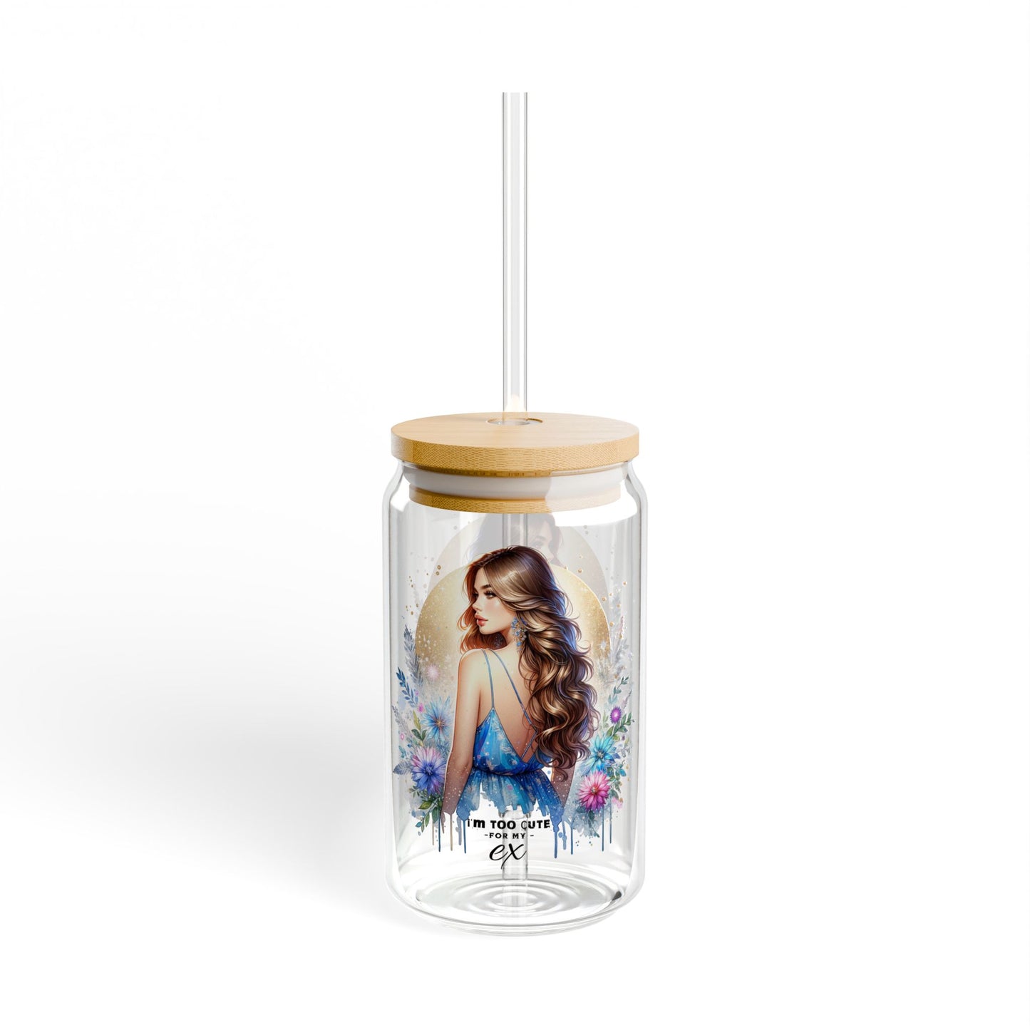 I'm Too Cute For My Ex Stylish Glass Sipper, 16oz Drinkware, Beautiful Art, Eco-Friendly, Summer Essentials, Perfect Gift, Home & Kitchen Decor