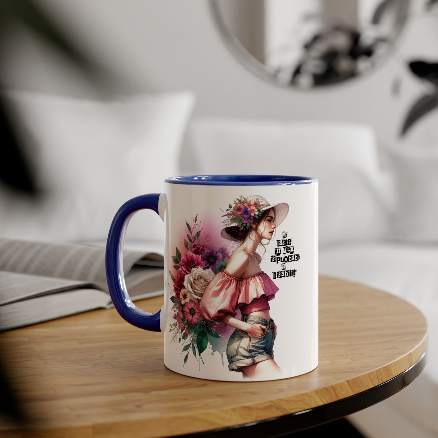 Funny Accent Mug - My Taste in Men is Probably a Disability Humor 11oz Cup