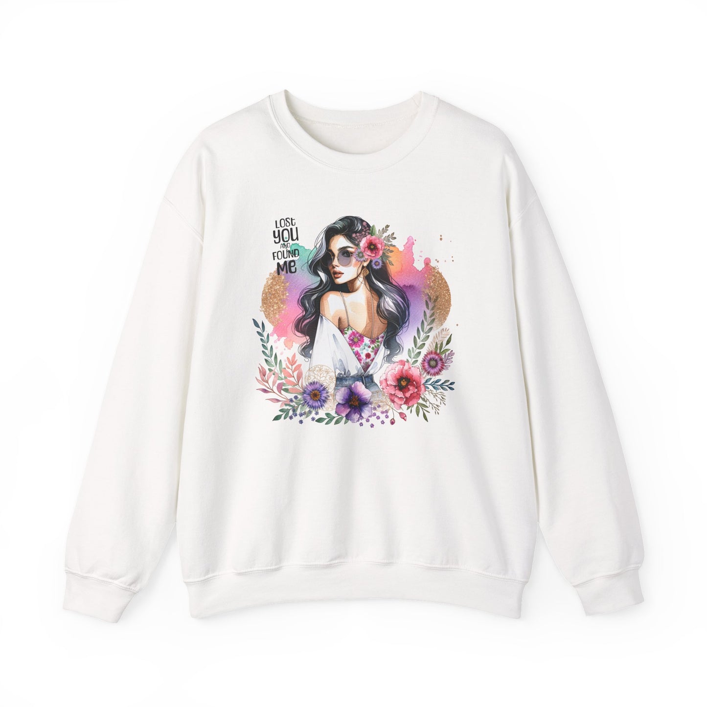 Lost You And Found Me Bohemian Floral Sweatshirt | You Are Beautiful | Cozy Unisex Crewneck for Women, Gift for Her, Casual Wear, Spring Fashion