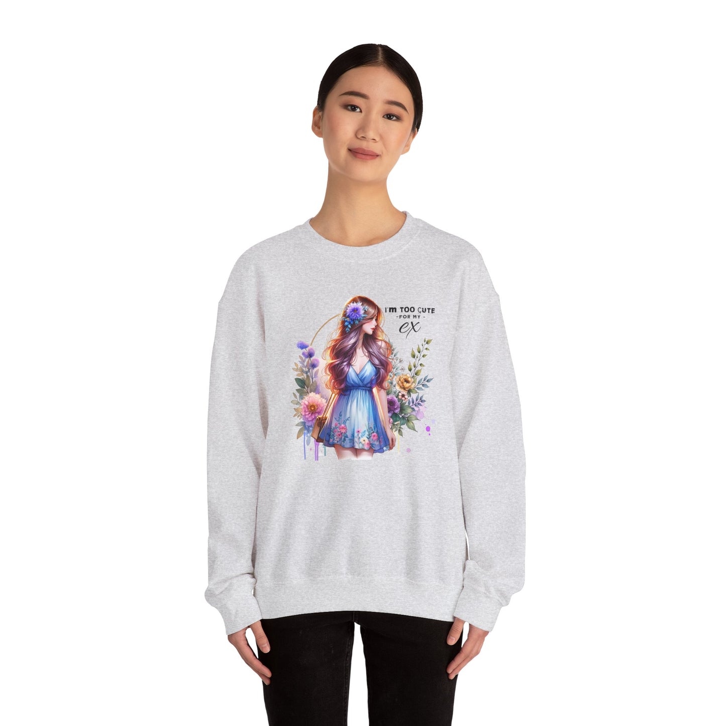 I'm Too Cute For My Ex Floral Illustration Sweatshirt, Cozy Unisex Crewneck, Perfect for Gifts, Casual Wear, Vibrant Art Pullover, Everyday Comfort