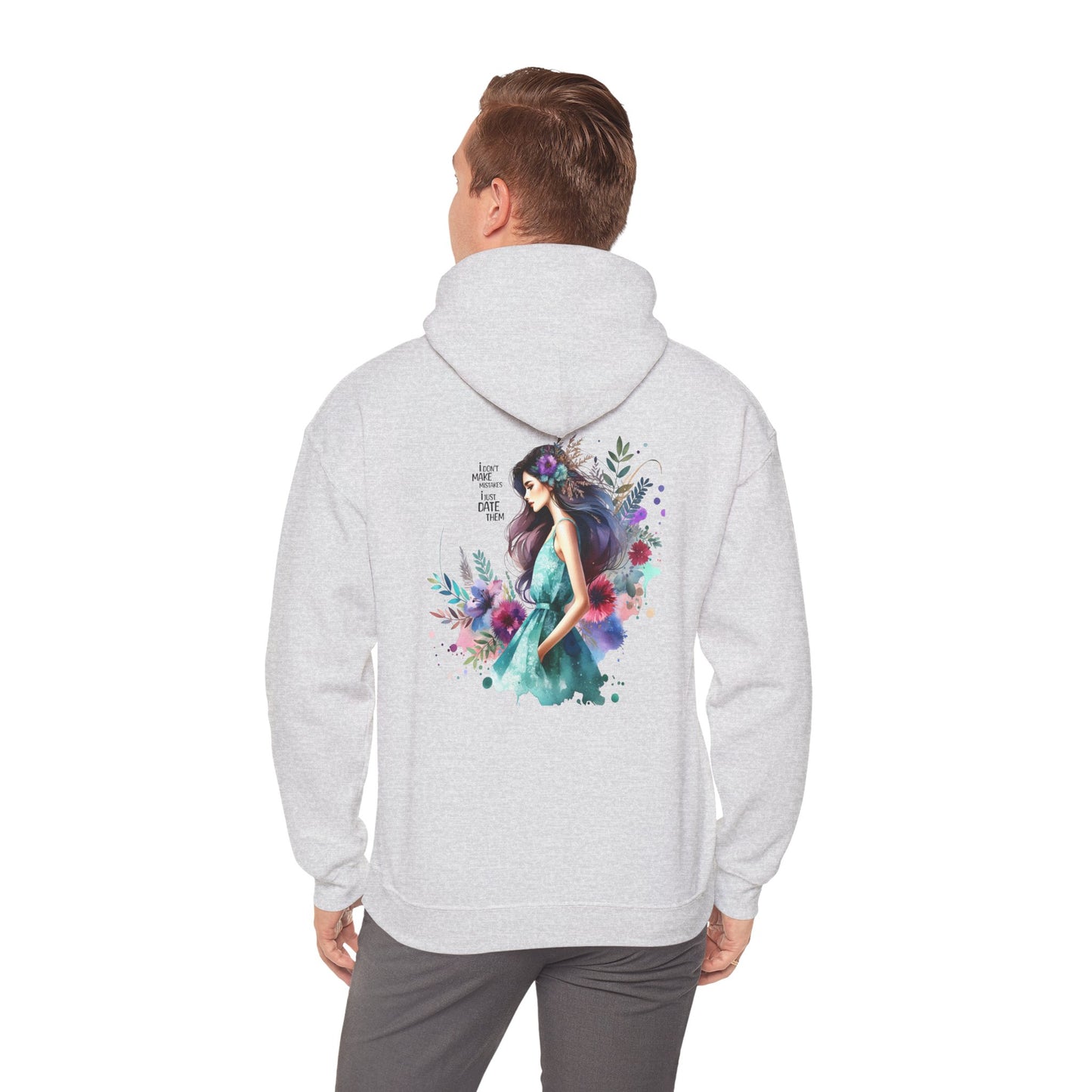 I Don`t  Make Mistakes, I Just Date Them Artistic Floral Hoodie - Women’s Fashion, Cozy Sweatshirt, Graphic Pullover, Gift for Her, Trendy Streetwear