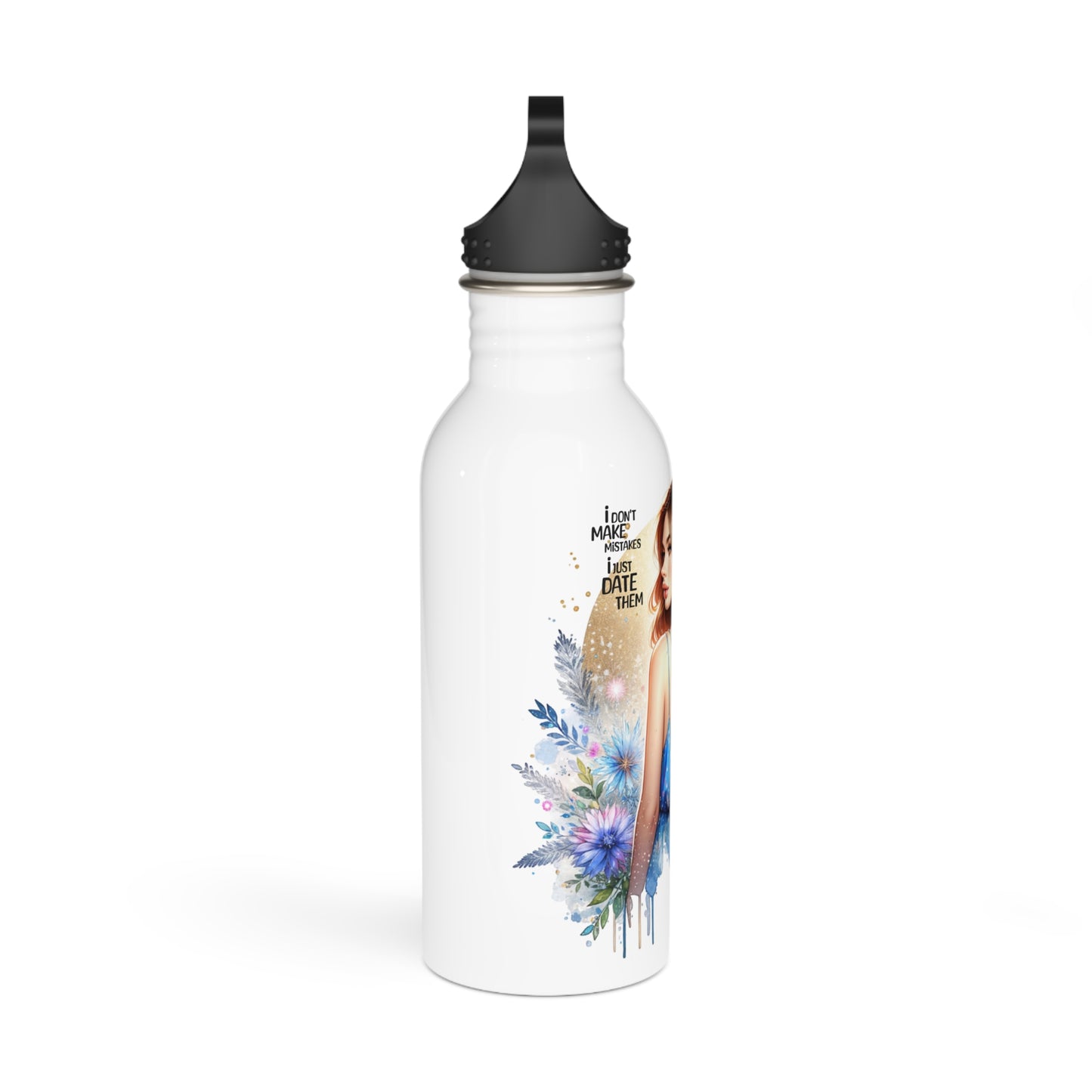 I Don't Make Mistakes, I Date Them Stylish Stainless Steel Water Bottle with Floral Design, Elevated Gift, Outdoor Hydration, Motivational Water Bottle, Unique Travel [...]
