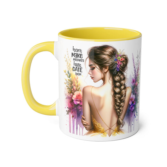 I Don't Make Mistakes, I Date Them Floral Art Accent Mug - Vibrant Coffee Cup for Nature Lovers, Gift for Her, Floral Decor, Motivational Quote, Rustic Kitchen