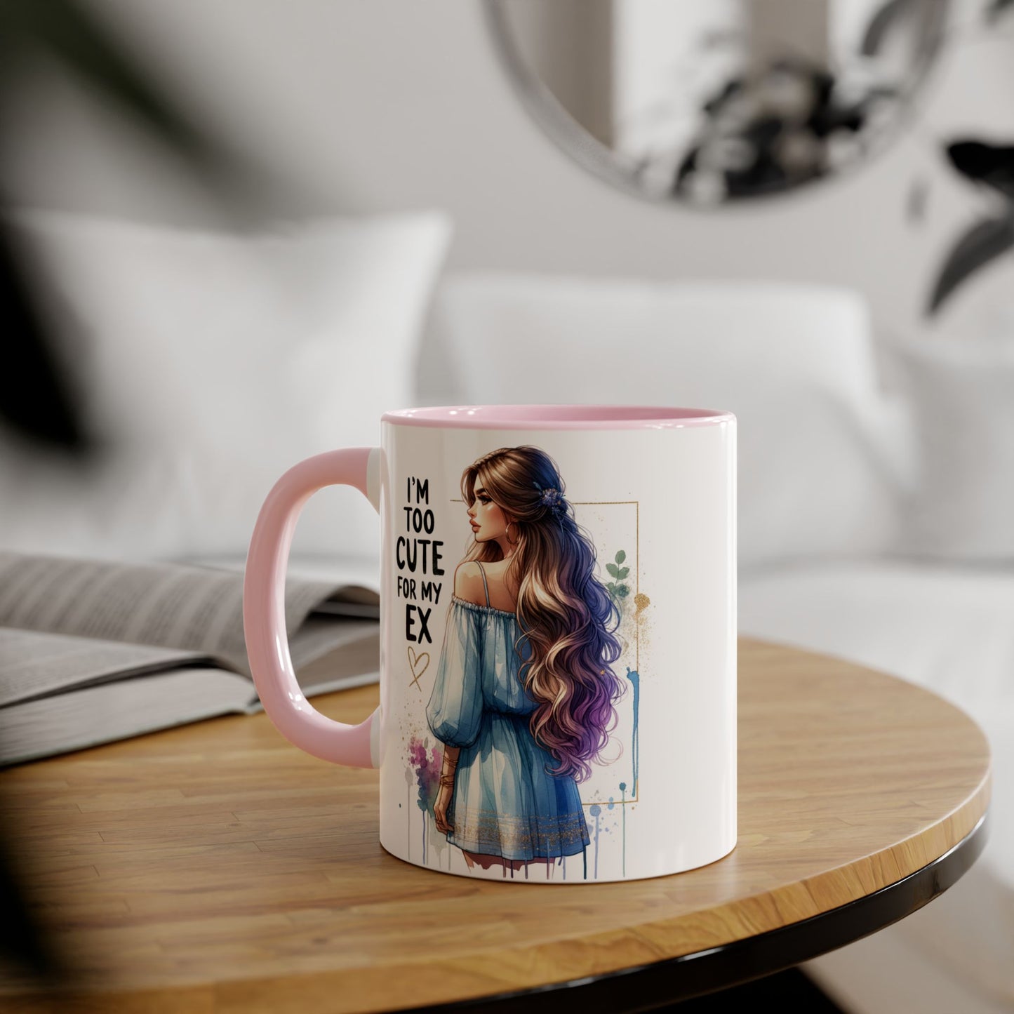 I'm Too Cute For My Ex Accent Mug, Fun Coffee Cup, Gift for Her, Sassy Mug, Relationship Humor, Unique Tea Mug, Personalized Drinkware
