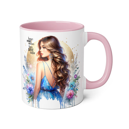 I Don't Make Mistakes, I Date Them Chic Artful Accent Mugs for Coffee Lovers, Inspirational Gift, Floral Design, Unique Home Decor, Ideal for Birthdays & Celebrations