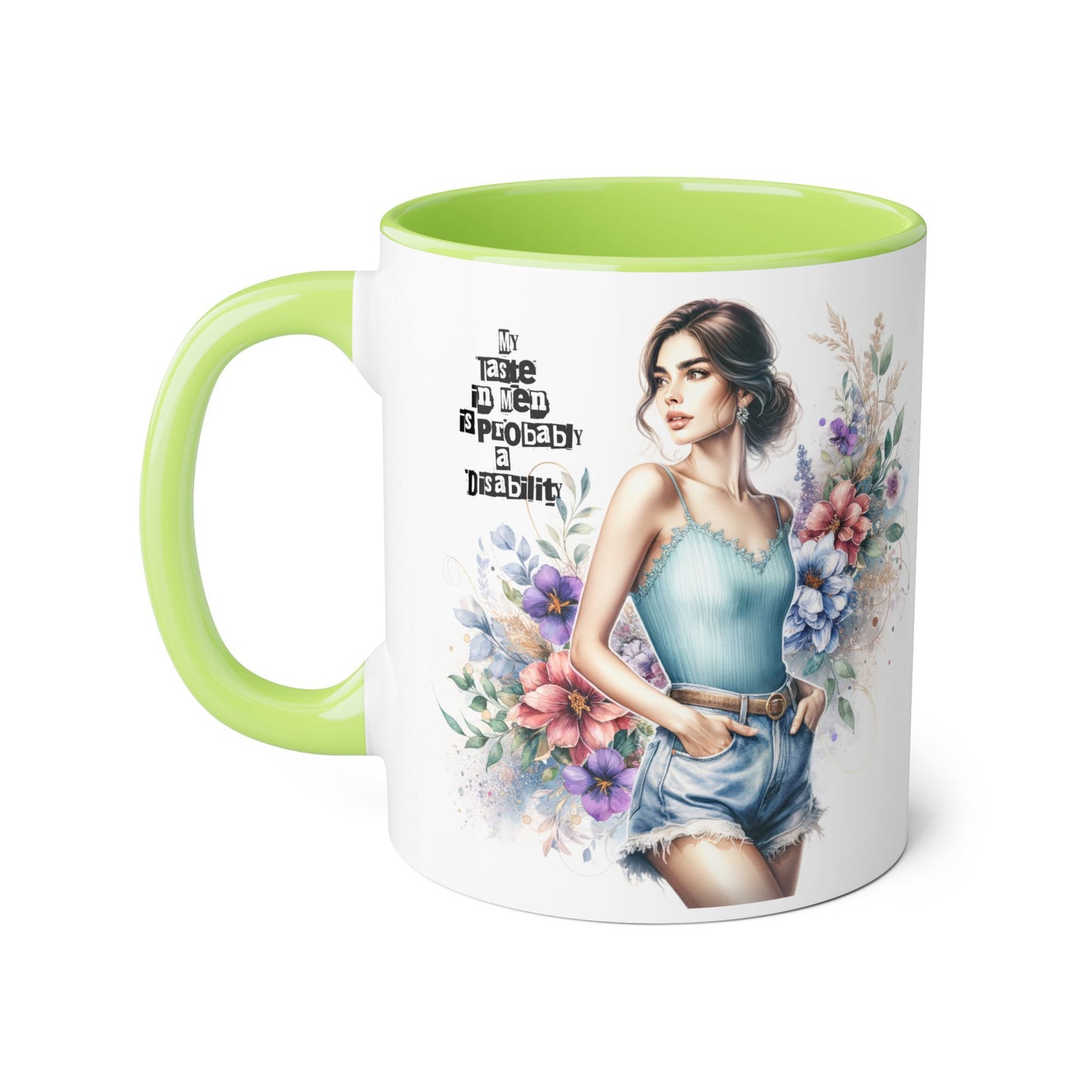 Funny Accent Mug - My Taste in Men is Probably a Disability Humor 11oz Cup