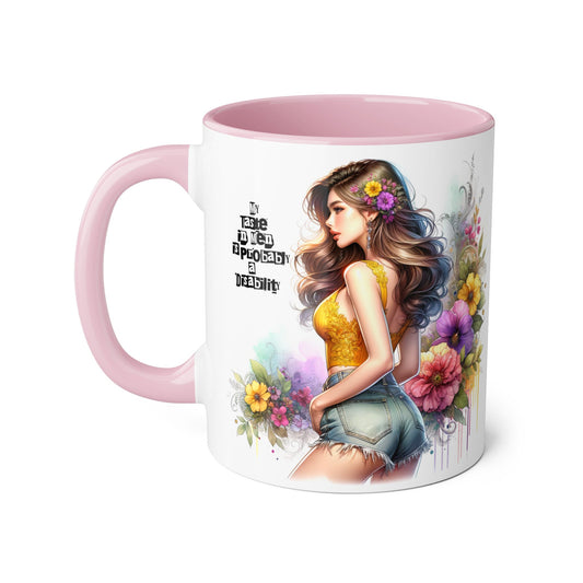 Funny Accent Mug - My Taste in Men is Probably a Disability Humor 11oz Cup
