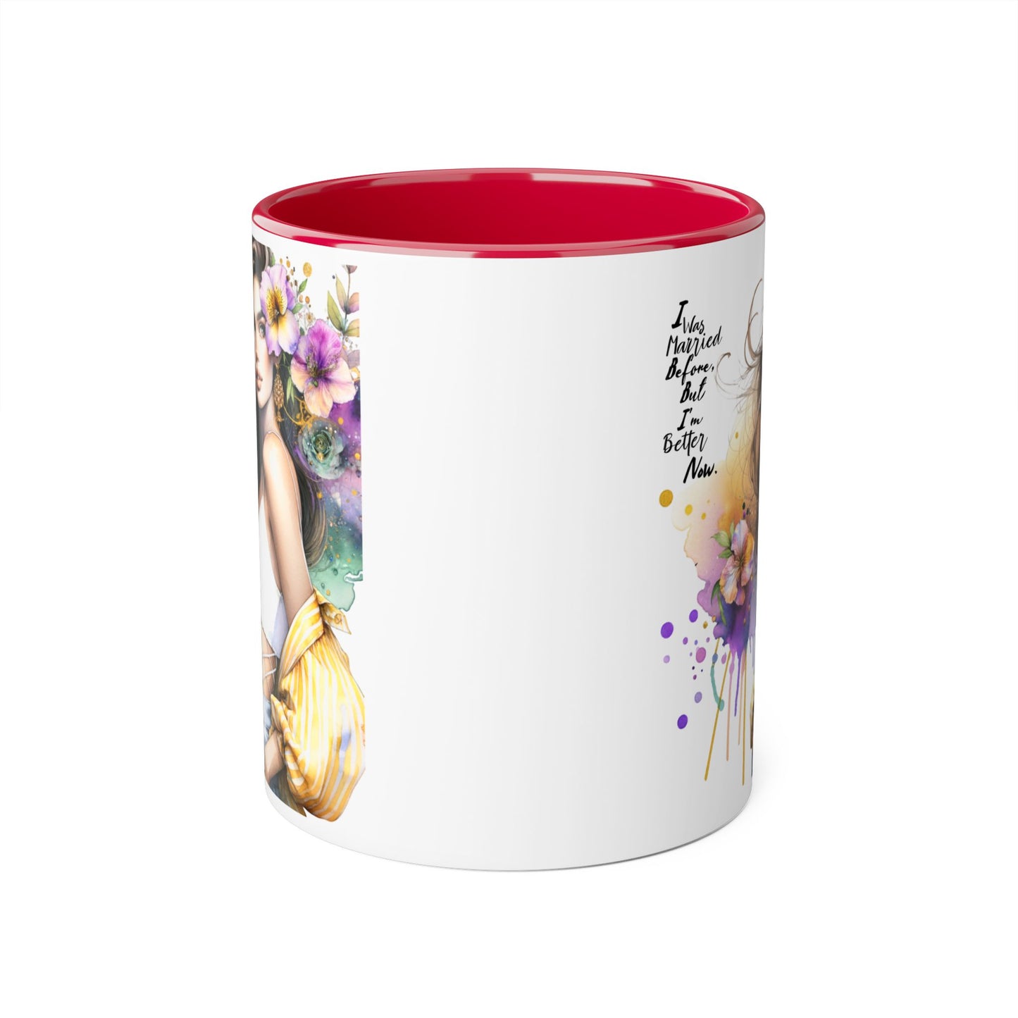 I Was Married Before But I'm Better Now Humoristic Artistic Accent Mug, Coffee Cup for Inspiration, Floral Design, Gift for Friends, Birthday, Home Decor, Motivational Drinkware