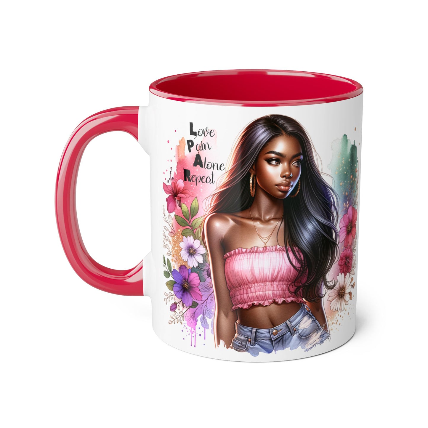Vibrant Floral Accent Mug - Love, Pain, Alone, Repeat | Perfect Gift for Friends, Birthdays, Affirmation Mug, Coffee Lover