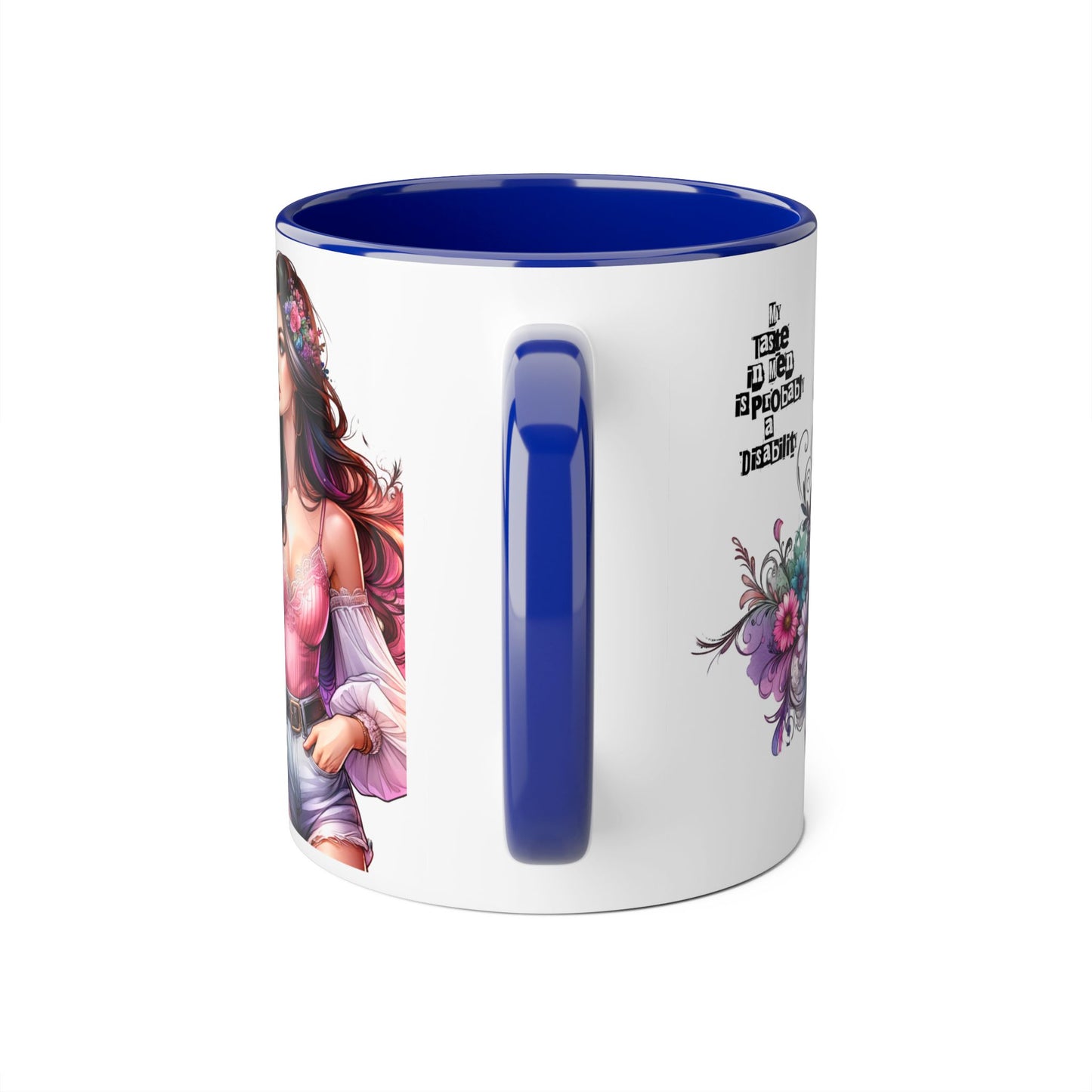 Funny Accent Mug - My Taste in Men is Probably a Disability Humor 11oz Cup