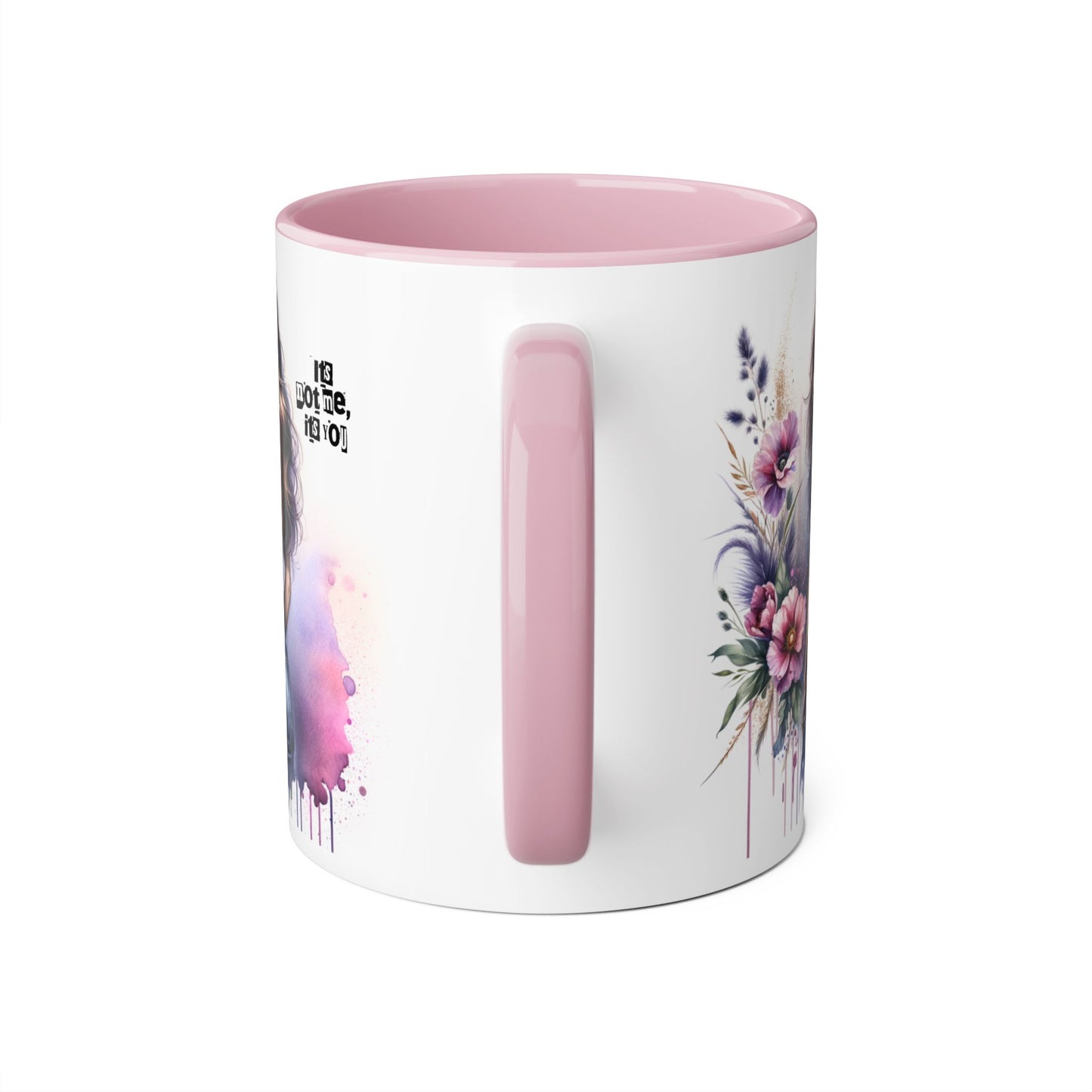 It's Not Me, It's You Humoristic Floral Art Accent Mug