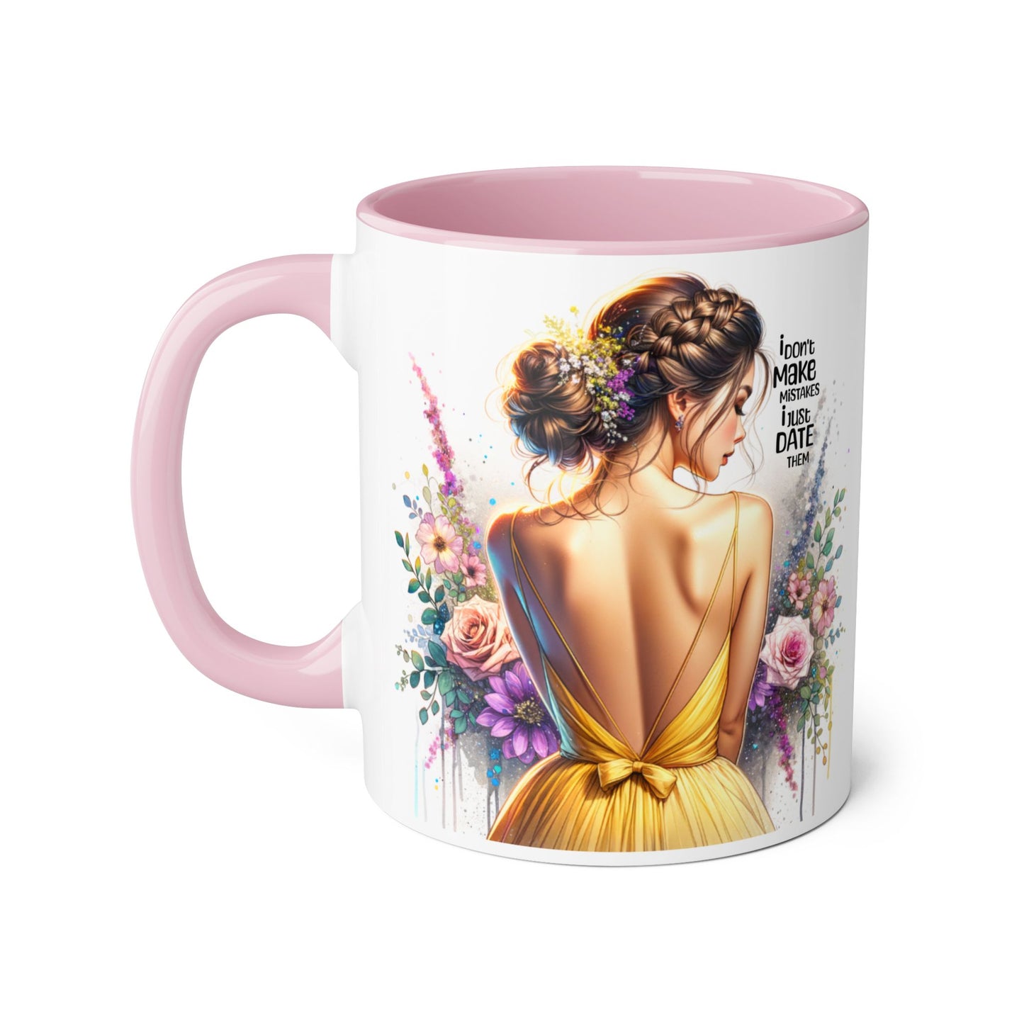 I Don't Make Mistakes, I Date Them Elegant Floral Accent Mugs, Artful Coffee Cup, Gift for Friends, Women’s Birthday, Inspirational Quote Mug, Home Decor