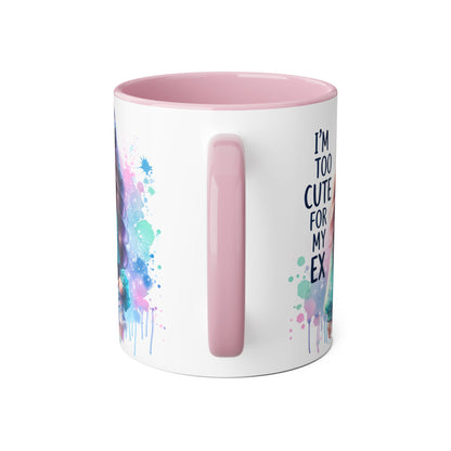 I'm Too Cute For My Ex Mug | Fun Coffee Mug | Accent Mug | Gift for Her | Cute Gift Idea | Sassy Humor Mug | 11oz