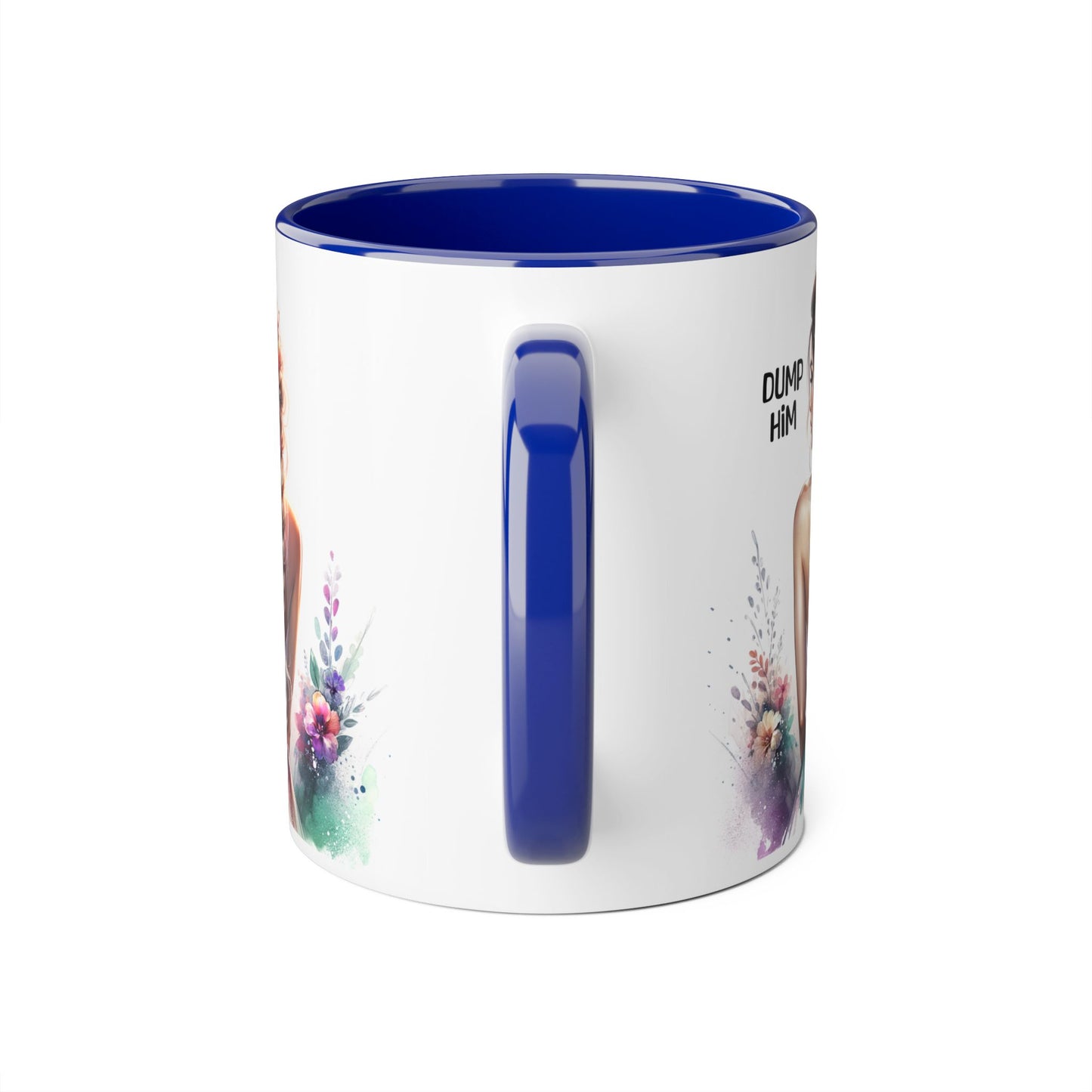 Mug - Dump Him Accent Mug, 11oz