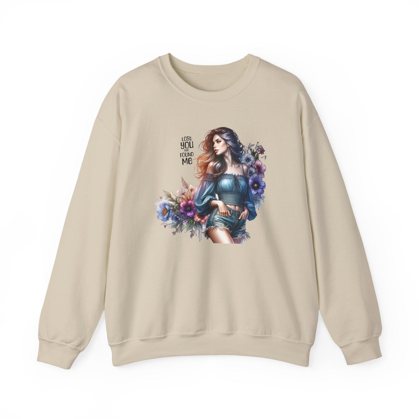 Lost You And Found Me Whimsical Floral Crewneck Sweatshirt | 'Until You Came to Me' Quote | Cozy Gift for Her, Floral Sweatshirt, Relaxed Style, Casual Wear