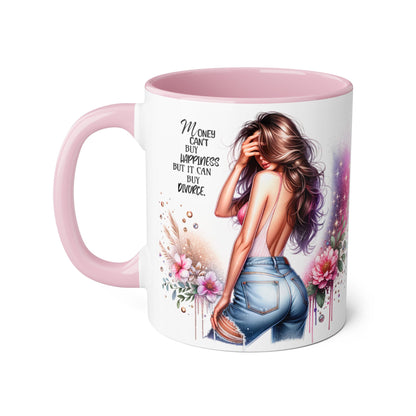 Money Can't Buy Happiness But It Can Buy Divorce Humoristic Stylish Woman's Accent Mug, Empowering Gift for Friends, Inspirational Coffee Cup, Perfect for Birthdays, Relaxing Moments