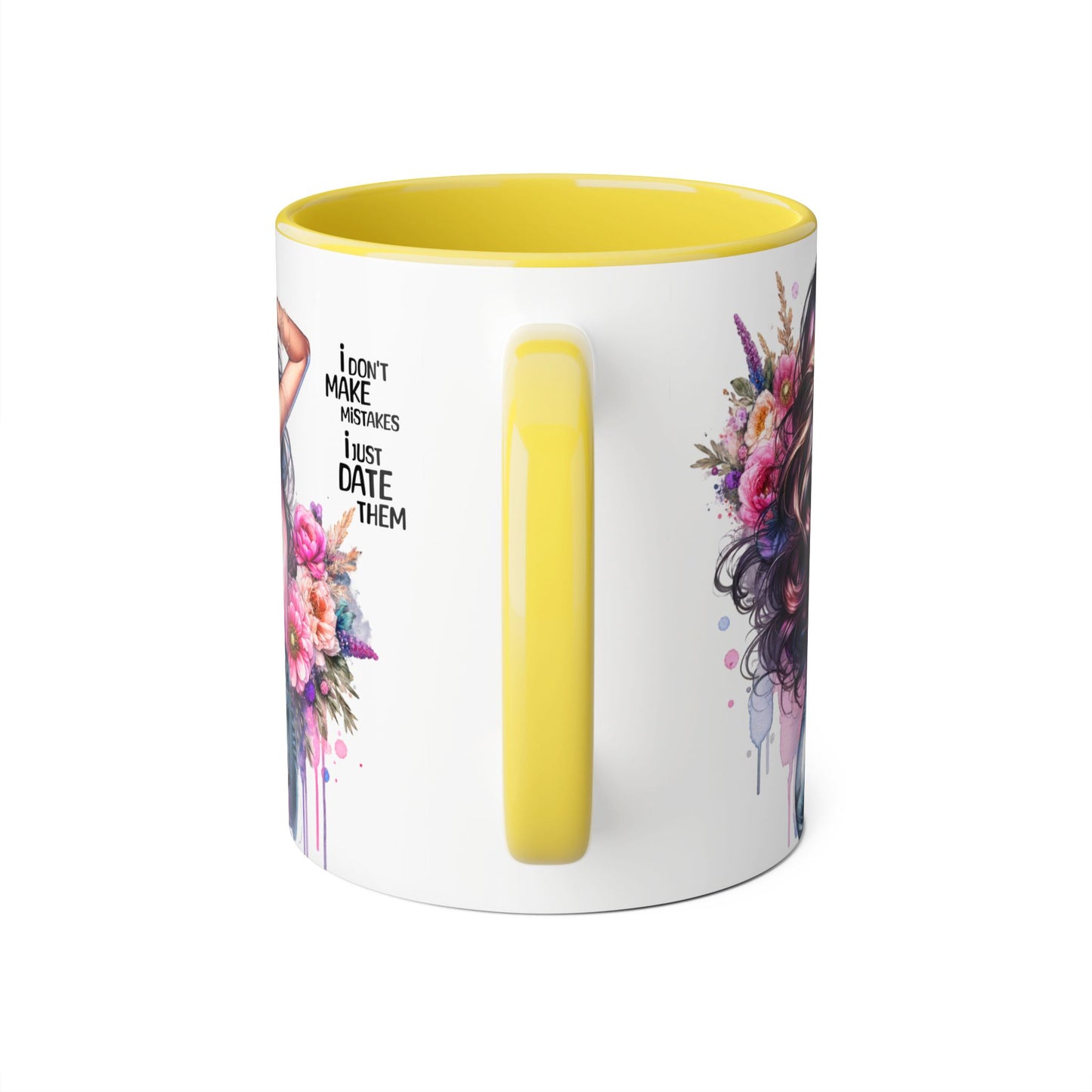 Floral Coffee Mug - "I Don't Make Mistakes, I Just Date Them" - Unique Gift for Her, Funny Mug, Tea Lover's Cup, Coffee Lover