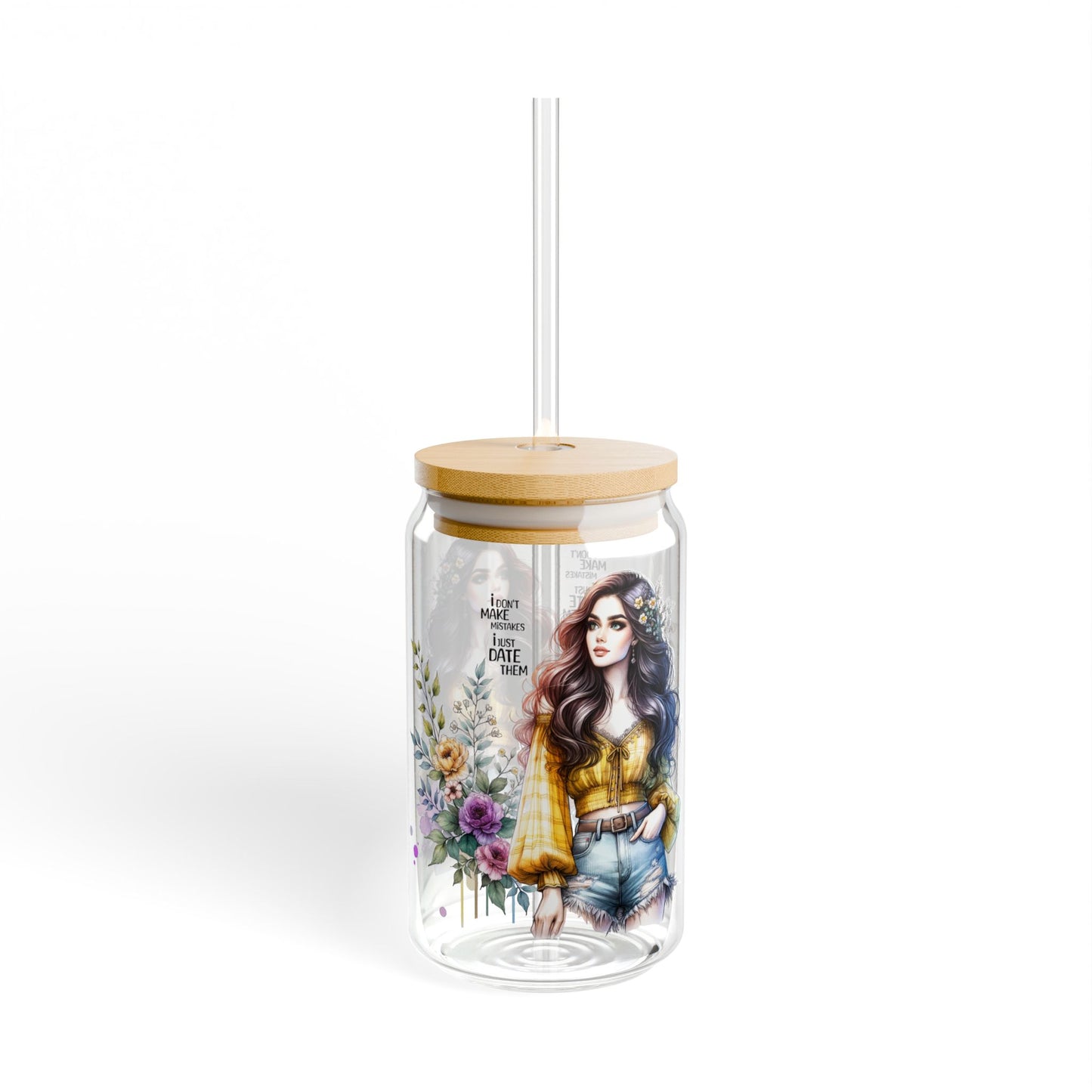 I Don't Make Mistakes, I Date Them Boho Floral Sipper Glass, 16oz Water Bottle, Eco-Friendly Drinkware, Farmhouse Decor, Reusable Cup, Perfect Gift for Her, Summer Sips